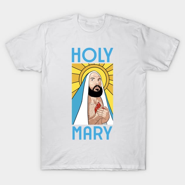 Holy Mary T-Shirt by RobskiArt